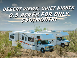 Desert Views, Quiet Nights — 0.5 Acres for Only $50/Month!