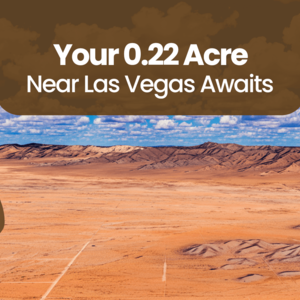 Your 0.22 Acre Near Las Vegas Awaits at $79 Month Payments